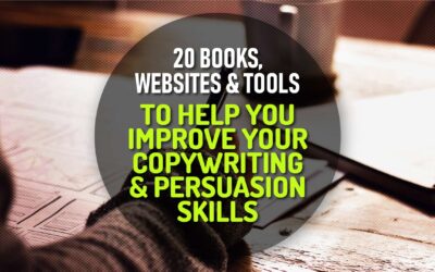 20 Handy List Of Books, Websites And Tools To Help You Improve Your Copywriting And Persuasion Skills