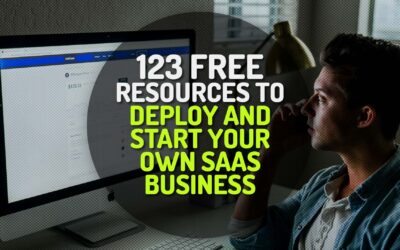 123 Free Resources to Deploy and Start Your Own SAAS Business